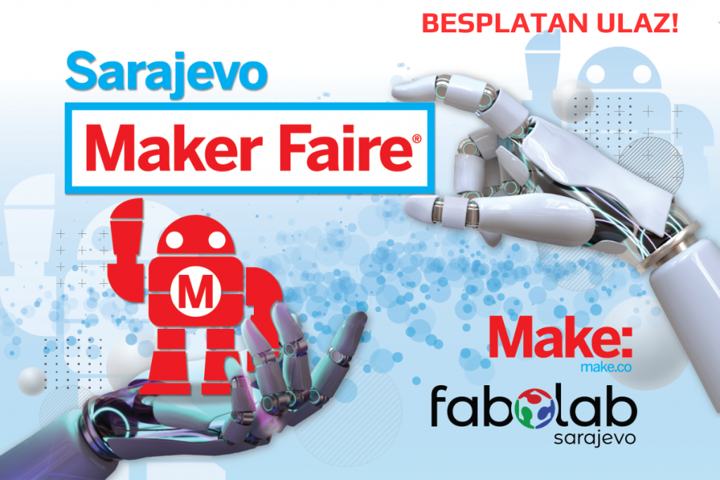 Za sve zaljubljenike u nauku, tehnologiju i robotiku - 3. i 4. juna Maker Faire Sarajevo