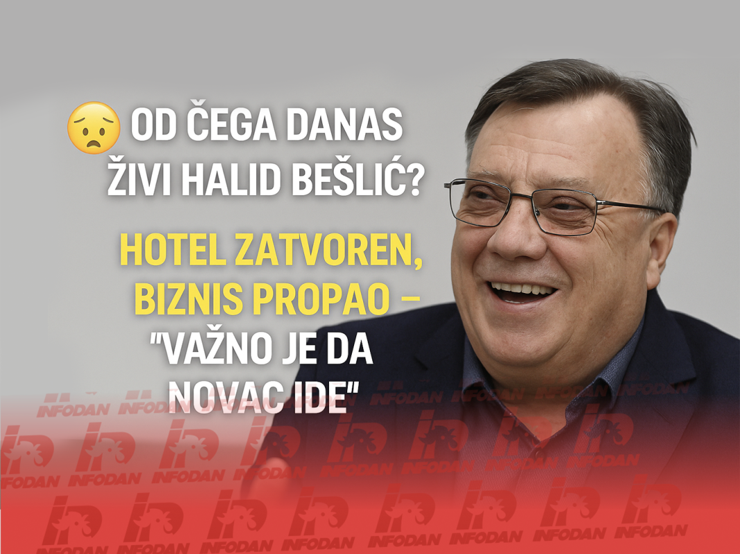 OD ČEGA DANAS ŽIVI HALID BEŠLIĆ? Hotel zatvoren, biznis propao – 