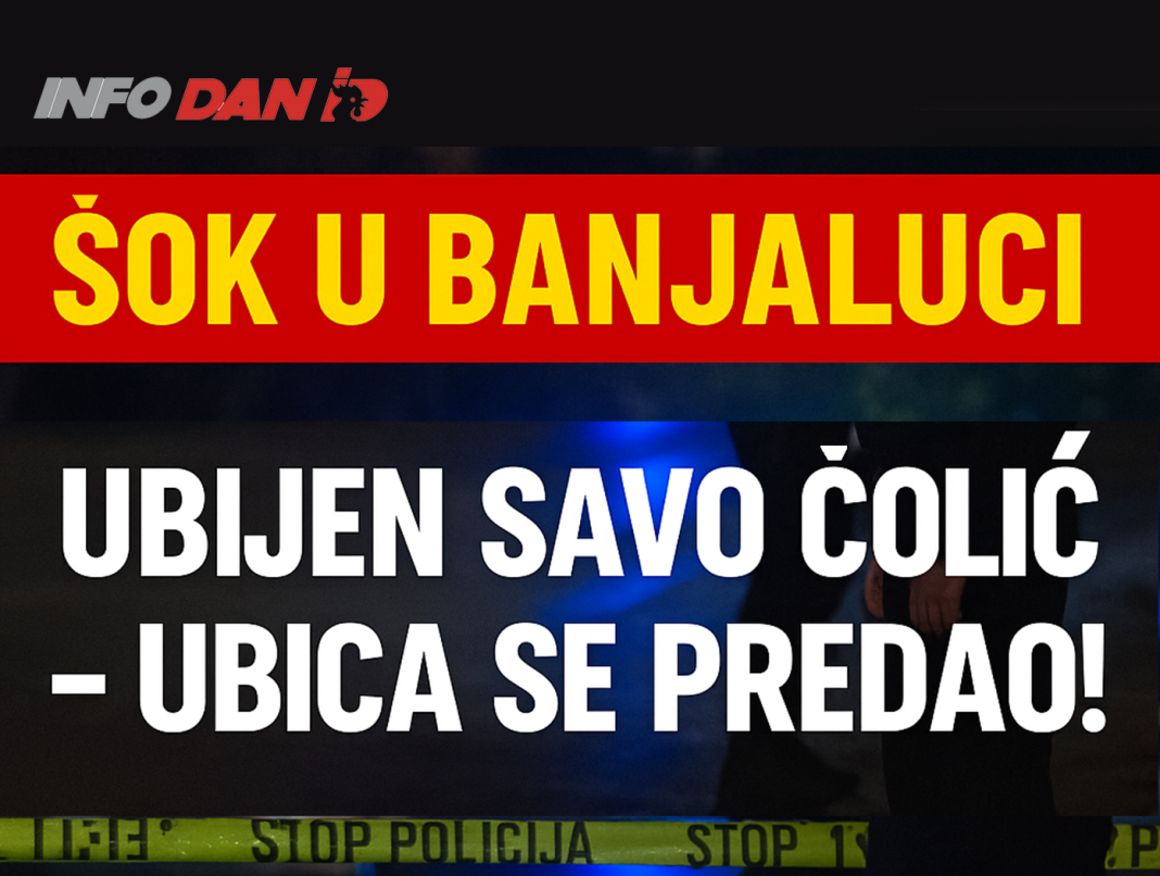 🔴 ŠOK U BANJALUCI: Ubijen Savo Čolić – napadač ispalio 25 metaka, pa se sam predao!